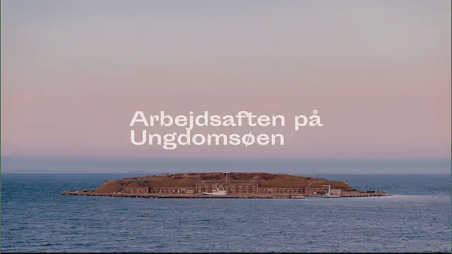 Arbejdsaften på Ungdomsøen — Ungdomsøen (Middelgrundsfortet), København