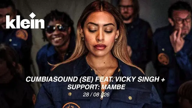 Cumbiasound (SE) feat. Vicky Singh + support: Mambe — KLEIN, København